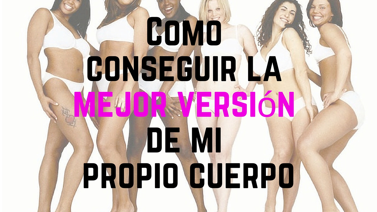 tu mejor version