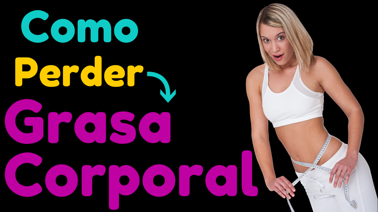 como perder grasa